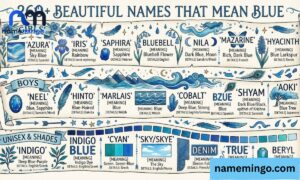 260+ Beautiful Names That Mean Blue (with Meanings & Origins)