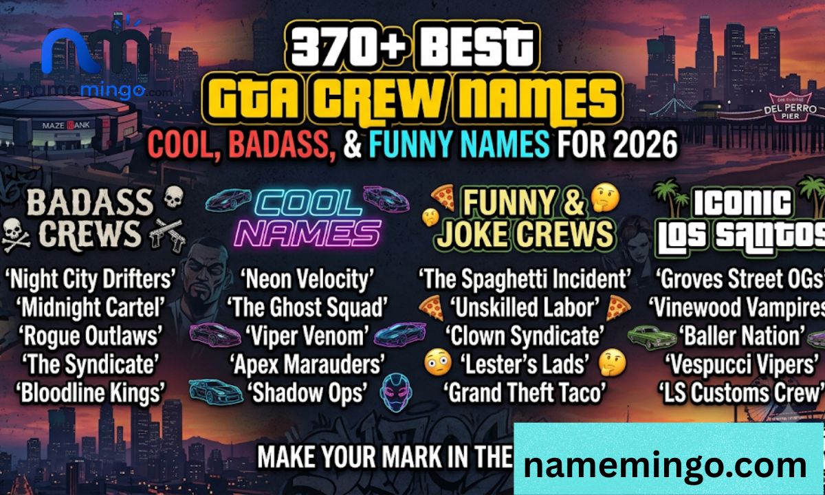 _370+ Best GTA Crew Names Cool, Badass, and Funny Names for 2026